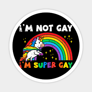 Im Super Gay Unicorn  Pride Flag Lgbt Women Men Girls Magnet